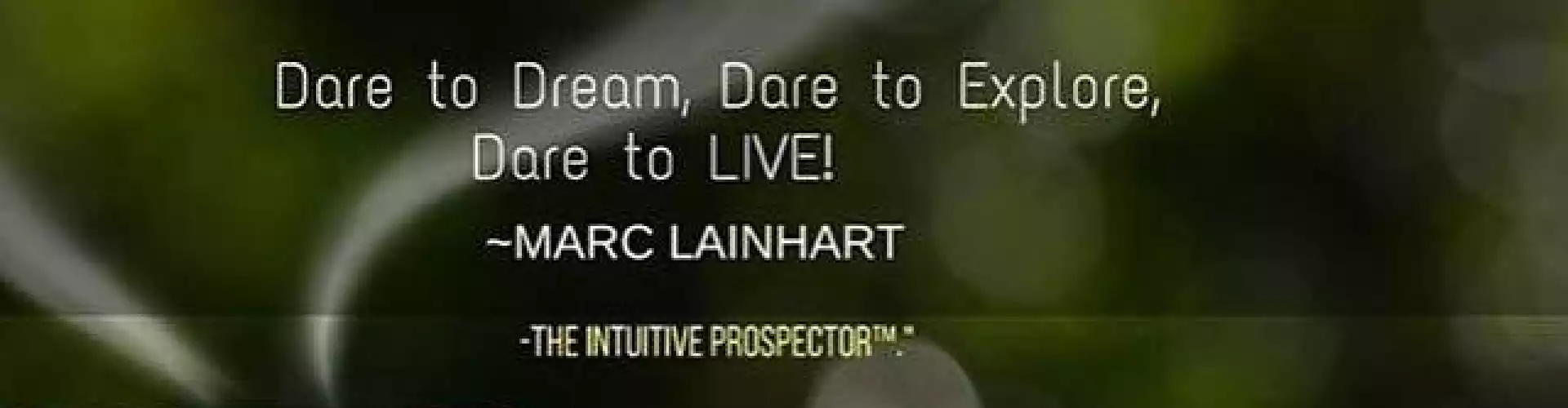 PSYCHIC SCIENCES PART IV  - Online Class by Marc Lainhart - The Intuitive Prospector™