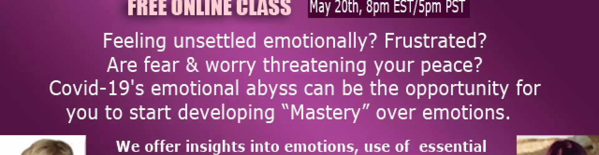 Develop Emotional Mastery Even Under Duress! - Online Class by Ilene Dillon, M.S.W.