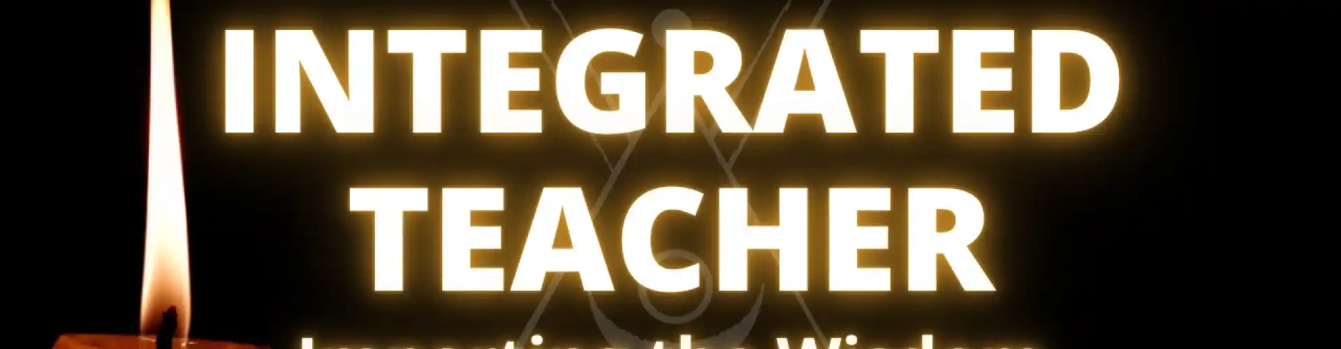 Integrated Teacher - Imparting the Wisdom - Online Class by Brad Hay