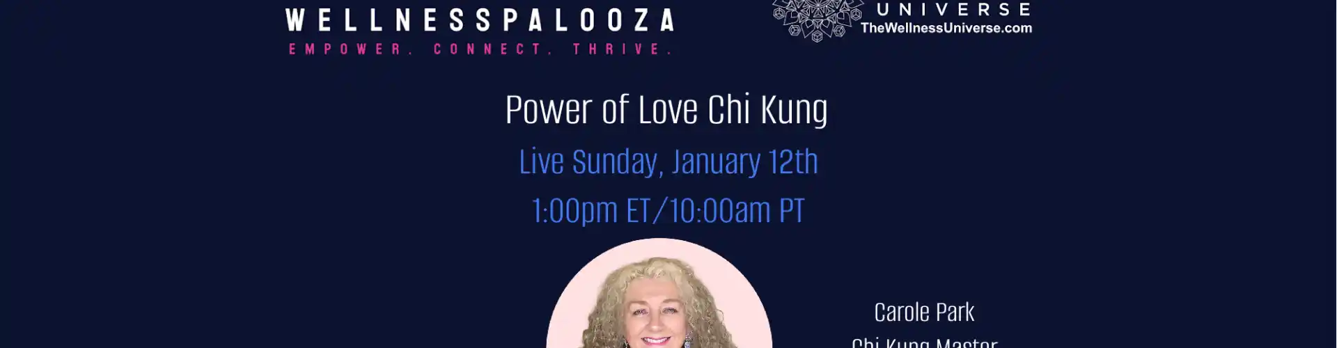 Wellnesspalooza 2025 Power of Love Chi Kung dengan Carole Park - Online Class by The Wellness Universe