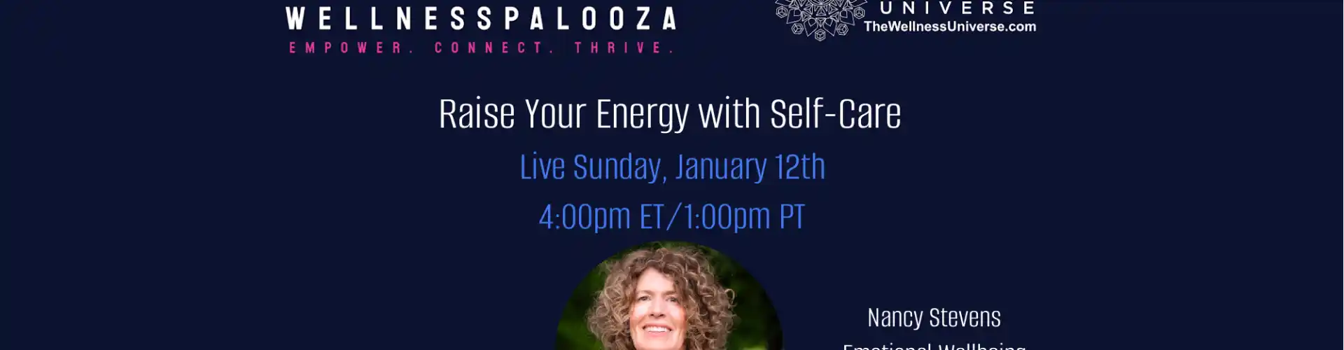 Wellnesspalooza 2025 ارفع مستوى طاقتك من خلال العناية الذاتية مع نانسي ستيفنز - Online Class by The Wellness Universe